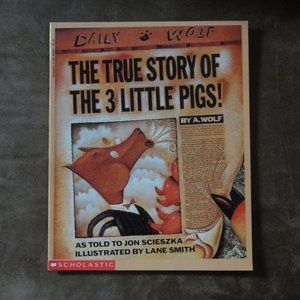 The True Story of The 3 Little Pigs ~ Scholastic